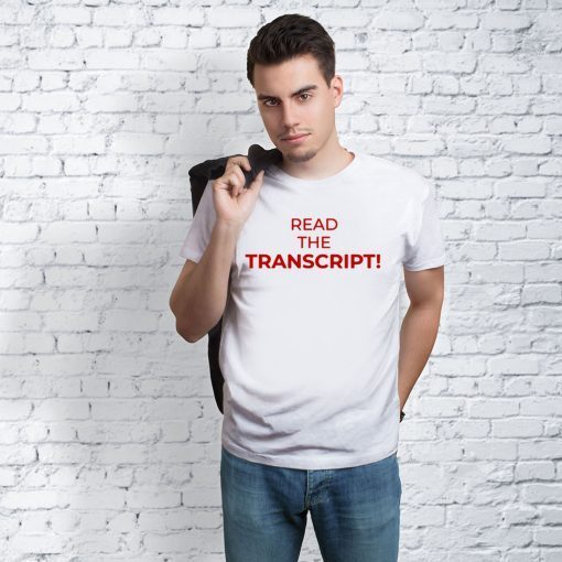 how can buy Read The Transcript T-Shirts