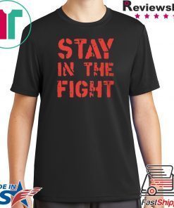 Stay in the Fight Washington Nationals Shirt