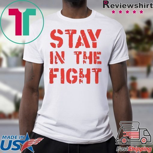 Stay in the Fight Washington Nationals Tee Shirt