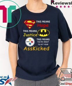 Steelers Superman This means hope this means justice shirt