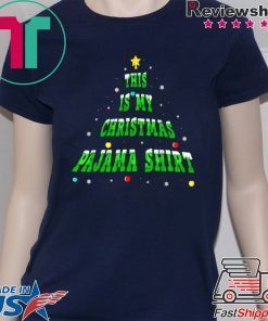 THIS IS MY CHRISTMAS PAJAMA CHRISTMAS TREE SHIRT