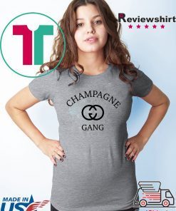 The Original Champagne Gang Shirt