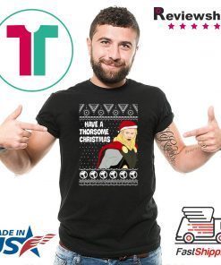 Thor Have a Thorsome Christmas Shirt