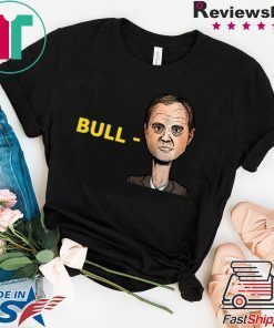 Trump Bull Adam Schiff T-Shirts