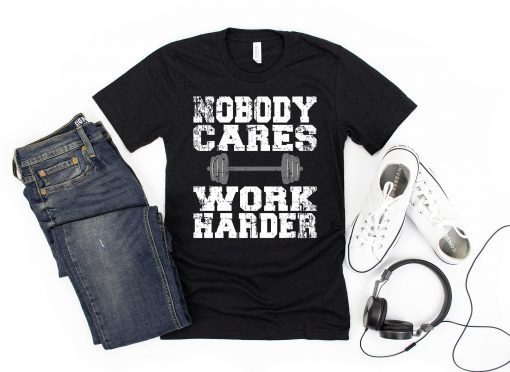 Vintage Nobody Cares Work Harder Distressed Short-Sleeve Unisex Tee Shirts