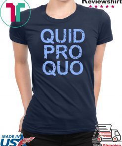 Quid Pro Quo 2020 T-Shirt