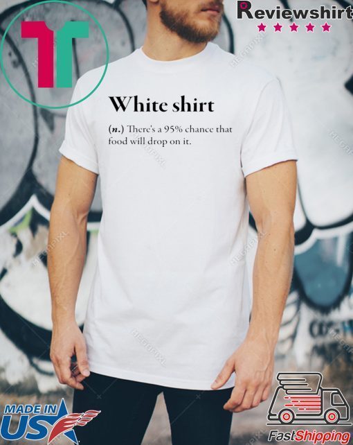 WHITE SHIRT DEFINITION T-SHIRT