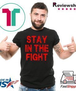 Washington D C Baseball Fan Support Stay In The Fight T-Shirt