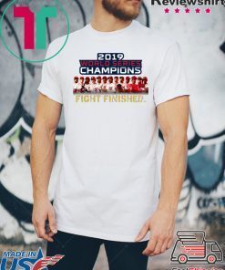 Washington DC World Series Champions Fight Finished 2019 Shirt