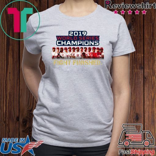 Washington DC World Series Champions Fight Finished 2019 Shirt