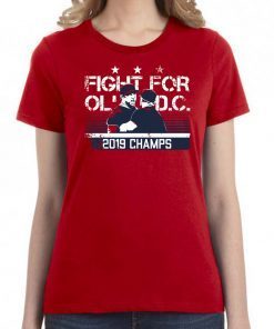 Washington nationals championship FIGHT FOR OL’ DC CHAMPS T shirt