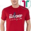 Washington nationals championship shirt Juan Soto Bat Drop Shirt