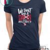 We Don't Give A Damn For The Whole State Of Xichigan T-Shirt