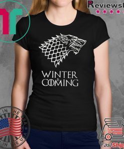 Winter Is Coming Unisex adult T shirt