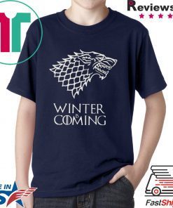 Winter Is Coming Unisex adult T shirt