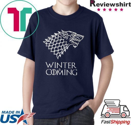 Winter Is Coming Unisex adult T shirt