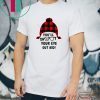 You’ll shoot your eye out kid T-Shirt
