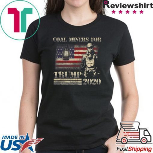 American flag coal miners for Trump 2020 shirt