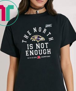 Baltimore Ravens The North Is Not Enough Shirt