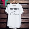 Don't Mess With Nancy Sweatshirt