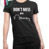 Don't Mess with Nancy 2020 Shirt