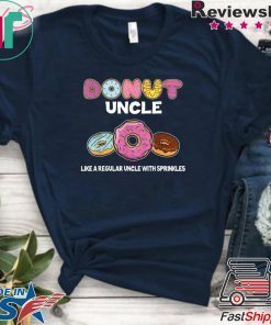 Donut Uncle Just Like Regular Uncle With Sprinkles Doughnut Lover shirt