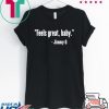Feels Great Baby Jimmy G Tee Shirts