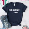 Feels Great Baby Jimmy G Unisex T-Shirt