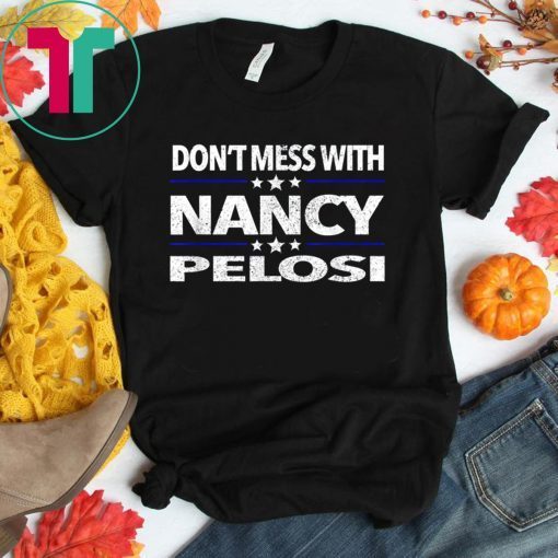 Order "don't mess with nancy" Shirt