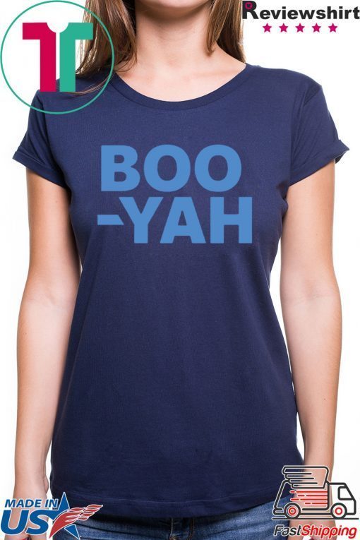 Boo Yah Shirts