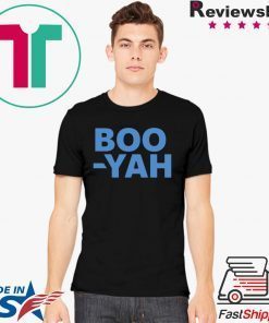 Boo Yah Shirts