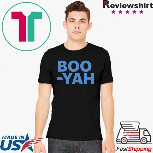 Boo Yah Shirts