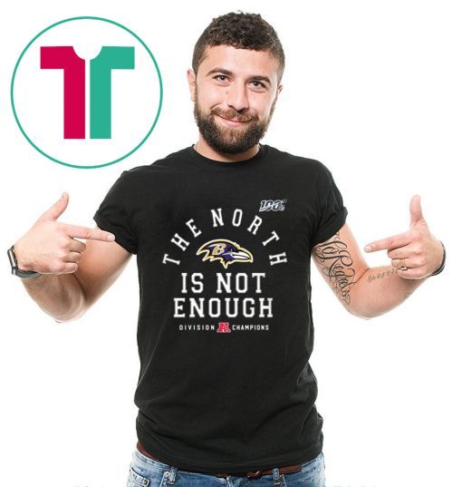 The North Is Not Enough Tee Shirt