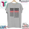 Tick Tock Motherfucker Funny Impeachment T-Shirt