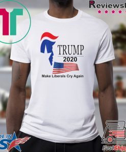 Trump 2020 Make Liberals Cry Again Shirt