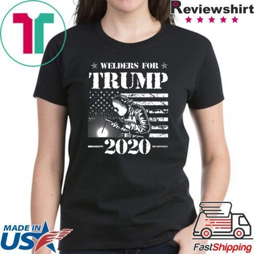 Welders for Trump 2020 T-Shirt