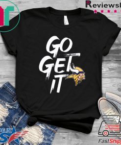 Minnesota Vikings GO GET IT Tee Shirt