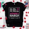 Philadelphia Women's March 2020 January Tee Shirts