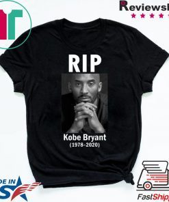 Rip Kobe Bryant 1978-2020 T-Shirt