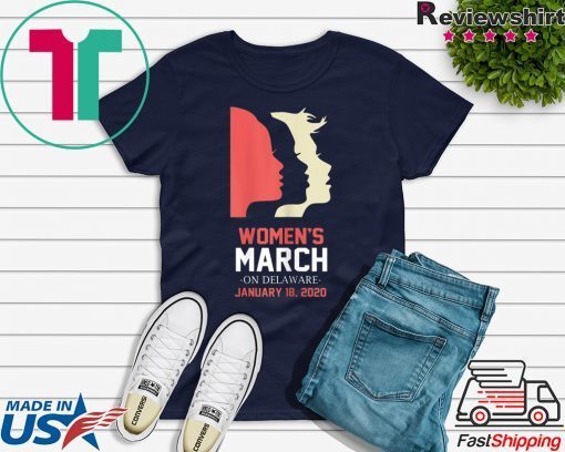 Women's March January 18, 2020 Delaware Tee Shirt