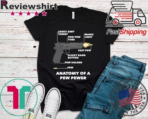 Anatomy Of A Pew Pewer Tee Shirts