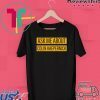 Ask me about Colin Kaepernick Gift T-Shirt