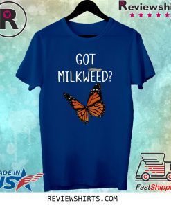 BUTTERFLY GOT MILKWEED TEE SHIRT