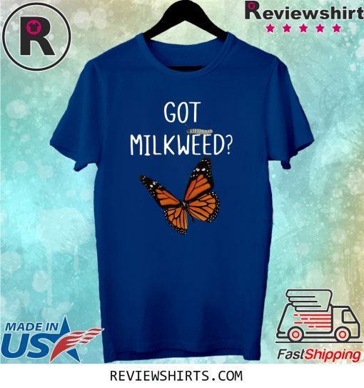 BUTTERFLY GOT MILKWEED TEE SHIRT