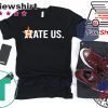 Baseball Houston Astros Hate Us Astros WomensWave T-Shirts