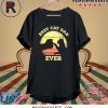Best Cat Dad Ever Funny Cat Lover Gift Shirt
