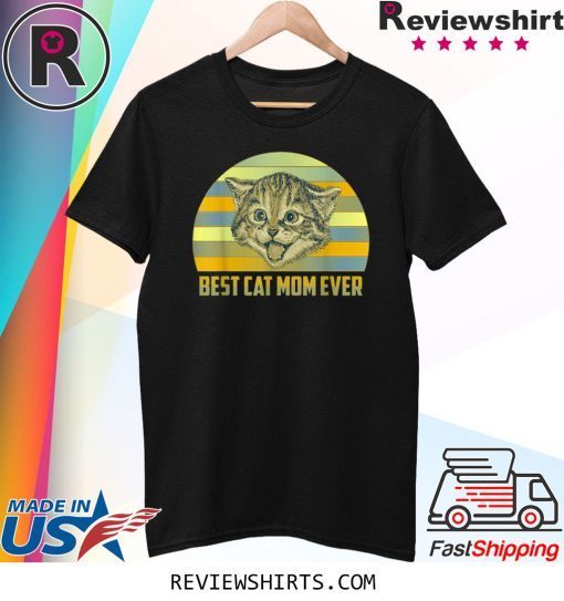 Best Cat Mom Ever Sunset Graphic Great Shirt