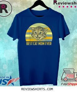 Best Cat Mom Ever Sunset Graphic Great Shirt