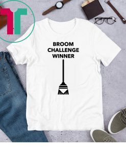 Broom Challenge Meme #broomchallenge 2020 Shirt