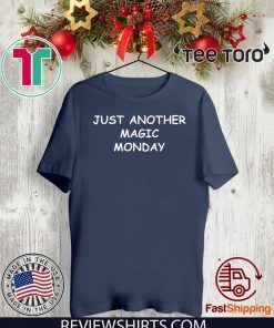 Just Another Magic Monday 2020 T-Shirt